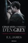 CINQUANTA OMBRES D'EN GREY (CINQUANTA OMBRES 1) | 9788490623756 | JAMES, E. L. | Llibreria Drac - Llibreria d'Olot | Comprar llibres en català i castellà online