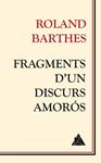 FRAGMENTS D'UN DISCURS AMORÓS | 9788416222018 | BARTHES, ROLAND | Llibreria Drac - Librería de Olot | Comprar libros en catalán y castellano online