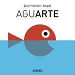 AGUARTE | 9788467861471 | SOBRINO, JAVIER | Llibreria Drac - Librería de Olot | Comprar libros en catalán y castellano online