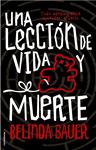 UNA LECCIÓN DE VIDA Y MUERTE | 9788416498369 | BAUER, BELINDA | Llibreria Drac - Llibreria d'Olot | Comprar llibres en català i castellà online