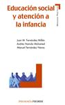 EDUCACIÓN SOCIAL Y ATENCIÓN A LA INFANCIA | 9788436825534 | FERNÁNDEZ, JUAN M./HAMIDO, ANDRÉS/F | Llibreria Drac - Librería de Olot | Comprar libros en catalán y castellano online