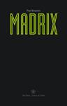 MADRIX | 9788494325755 | MAYOLAS, PEP | Llibreria Drac - Librería de Olot | Comprar libros en catalán y castellano online