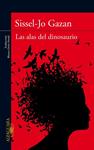 ALAS DE LOS DINOSAURIOS, LAS | 9788420407241 | GAZAN, SISSEL-JO | Llibreria Drac - Llibreria d'Olot | Comprar llibres en català i castellà online