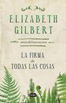 FIRMA DE TODAS LAS COSAS, LA | 9788483655399 | GILBERT, ELIZABETH | Llibreria Drac - Llibreria d'Olot | Comprar llibres en català i castellà online