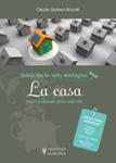 CASA, LA TRUCOS Y CONSEJOS PARA CADA DIA | 9788425519178 | GUIBERT, CECILE | Llibreria Drac - Librería de Olot | Comprar libros en catalán y castellano online