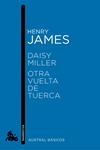 DAISY MILLER / OTRA VUELTA DE TUERCA | 9788467007756 | JAMES, HENRY | Llibreria Drac - Llibreria d'Olot | Comprar llibres en català i castellà online