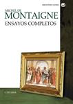 ENSAYOS COMPLETOS | 9788437631479 | MONTAIGNE, MICHEL DE | Llibreria Drac - Llibreria d'Olot | Comprar llibres en català i castellà online