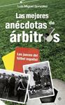 MEJORES ANECDOTAS DE ARBITROS, LAS | 9788499708881 | GONZALEZ, LUIS MIGUEL | Llibreria Drac - Librería de Olot | Comprar libros en catalán y castellano online