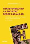 TRANSFORMANDO LA SOCIEDAD DESDE LAS AULAS | 9788427720183 | BLANCHARD, MERCEDES | Llibreria Drac - Llibreria d'Olot | Comprar llibres en català i castellà online