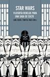 STAR WARS. FILOSOFÍA REBELDE PARA UNA SAGA DE CULTO | 9788416544035 | AAVV | Llibreria Drac - Librería de Olot | Comprar libros en catalán y castellano online