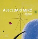 ABECEDARI MIRÓ | 9788425227349 | MORÓN, MAR ; PARÍS, GEMMA | Llibreria Drac - Llibreria d'Olot | Comprar llibres en català i castellà online