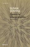 CONTRA LA INTERPRETACION Y OTROS ENSAYOS | 9788483464205 | SONTAG, SUSAN | Llibreria Drac - Llibreria d'Olot | Comprar llibres en català i castellà online