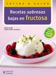 RECETAS SABROSAS BAJAS EN FRUCTOSA | 9788425518362 | KAMP, ANNE ; SCHAFER, CHRISTIANE | Llibreria Drac - Librería de Olot | Comprar libros en catalán y castellano online