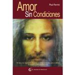 AMOR SIN CONDICIONES | 9788493727444 | FERRINI, PAUL | Llibreria Drac - Llibreria d'Olot | Comprar llibres en català i castellà online