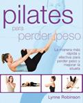 PILATES PARA PERDER PESO | 9788492981373 | ROBINSON, LYNNE | Llibreria Drac - Llibreria d'Olot | Comprar llibres en català i castellà online