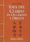 IDEA DEL CUERPO EN OCCIDENTE Y ORIENTE | 9788478133437 | PELUFFO, ELECTRA | Llibreria Drac - Librería de Olot | Comprar libros en catalán y castellano online