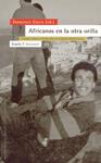 AFRICANOS EN LA OTRA ORILLA | 9788474263367 | CHECA, FRANCISCO | Llibreria Drac - Librería de Olot | Comprar libros en catalán y castellano online