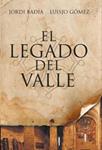 LEGADO DEL VALLE, EL | 9788498679397 | BADIA, JORDI; GOMEZ, LUISJO | Llibreria Drac - Llibreria d'Olot | Comprar llibres en català i castellà online