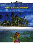 APNEA Y PESCA SUBMARINA | 9788430533572 | LEON, JESUS | Llibreria Drac - Llibreria d'Olot | Comprar llibres en català i castellà online