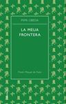 MEUA FRONTERA, LA | 9788466413329 | UBEDA, PEPA | Llibreria Drac - Llibreria d'Olot | Comprar llibres en català i castellà online