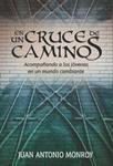 EN UN CRUCE DE CAMINOS. ACOMPAÑANDO A JOVENES MUNDO CAMBIANT | 9788492726141 | MONROY, JUAN ANTONIO | Llibreria Drac - Llibreria d'Olot | Comprar llibres en català i castellà online