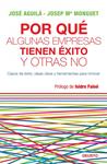 POR QUE ALGUNAS EMPRESAS TIENEN EXITO Y OTRAS NO | 9788423427772 | AGUILA, JOSE; MONGUET, JOSEP M. | Llibreria Drac - Librería de Olot | Comprar libros en catalán y castellano online