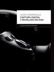 CAPTURA DIGITAL Y REVELADO | 9788426717474 | RODRIGUEZ, HUGO | Llibreria Drac - Llibreria d'Olot | Comprar llibres en català i castellà online