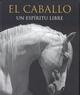 CABALLO, EL | 9781445456362 | VV.AA. | Llibreria Drac - Librería de Olot | Comprar libros en catalán y castellano online