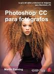 PHOTOSHOP CC PARA FOTÓGRAFOS | 9788441535220 | EVENING, MARTIN | Llibreria Drac - Llibreria d'Olot | Comprar llibres en català i castellà online