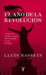 AÑO DE LA REVOLUCION, EL | 9788430609062 | BASSETS, LLUIS | Llibreria Drac - Librería de Olot | Comprar libros en catalán y castellano online