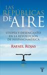 REPUBLICAS DEL AIRE, LAS | 9788430607815 | ROJAS, RAFAEL | Llibreria Drac - Llibreria d'Olot | Comprar llibres en català i castellà online