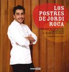 POSTRES DE JORDI ROCA, LOS | 9788475567518 | ROCA, JORDI; LAWTON, BECKY | Llibreria Drac - Llibreria d'Olot | Comprar llibres en català i castellà online