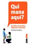 QUI MANA AQUI | 9788498091106 | CARDONA, VICTORIA | Llibreria Drac - Librería de Olot | Comprar libros en catalán y castellano online