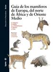 GUIA DE LOS MAMIFEROS DE EUROPA, DEL NORTE DE AFRICA Y ORIEN | 9788496553521 | AULAGNIER, S.; I ALTRES | Llibreria Drac - Llibreria d'Olot | Comprar llibres en català i castellà online