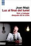 LUZ AL FINAL DEL TUNEL | 9788498679069 | MAJO, JOAN | Llibreria Drac - Llibreria d'Olot | Comprar llibres en català i castellà online