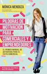 PÍLDORAS DE MOTIVACIÓN PARA COMERCIALES Y EMPRENDEDORES | 9788416253524 | MENDOZA, MONICA | Llibreria Drac - Llibreria d'Olot | Comprar llibres en català i castellà online