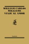 VIAJE AL AMOR | 9788426416971 | WILLIAMS, WILLIAM CARLOS | Llibreria Drac - Librería de Olot | Comprar libros en catalán y castellano online