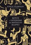 MITOS Y LEYENDAS DEL ANTIGUO EGIPTO | 9788498922011 | TYLDESLEY, JOYCE | Llibreria Drac - Llibreria d'Olot | Comprar llibres en català i castellà online