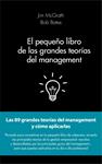 PEQUEÑO LIBRO DE LAS GRANDES TEORÍAS DEL MANAGEMENT, EL | 9788415678908 | MCGRATH, JIM ; BATES, BOB | Llibreria Drac - Llibreria d'Olot | Comprar llibres en català i castellà online