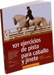 101 EJERCICIOS DE PISTA PARA CABALLO Y JINETE. NIVEL BASICO A MEDIO | 9788493586140 | VV.AA. | Llibreria Drac - Librería de Olot | Comprar libros en catalán y castellano online