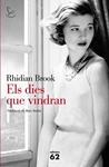 DIES QUE VINDRAN, ELS | 9788429772203 | BROOK, RHIDIAN | Llibreria Drac - Llibreria d'Olot | Comprar llibres en català i castellà online