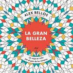 GRAN BELLEZA, LA | 9788434423046 | BELLOS, ALEX; HARRISS, EDMUND | Llibreria Drac - Llibreria d'Olot | Comprar llibres en català i castellà online