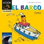 BARCO, EL | 9788498257502 | GANGES, MONTSE | Llibreria Drac - Librería de Olot | Comprar libros en catalán y castellano online