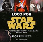 LOCO POR STAR WARS | 9788445002636 | HARPER, BENJAMIN | Llibreria Drac - Llibreria d'Olot | Comprar llibres en català i castellà online