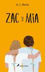 ZAC Y MIA | 9788498386509 | BETTS, A. J. | Llibreria Drac - Librería de Olot | Comprar libros en catalán y castellano online