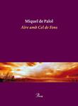 AIRE AMB CEL DE FONS | 9788475882932 | DE PALOL, MIQUEL | Llibreria Drac - Llibreria d'Olot | Comprar llibres en català i castellà online