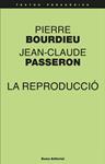 REPRODUCCIÓ, LA | 9788497665018 | BOURDIEU, PIERRE: PASSERON, JEAN-CLAUDE | Llibreria Drac - Llibreria d'Olot | Comprar llibres en català i castellà online