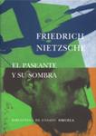 PASEANTE Y SU SOMBRA, EL | 9788478446674 | NIETZSCHE, FREDRICH | Llibreria Drac - Llibreria d'Olot | Comprar llibres en català i castellà online