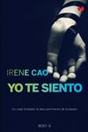 YO TE SIENTO | 9788466327985 | CAO, IRENE | Llibreria Drac - Llibreria d'Olot | Comprar llibres en català i castellà online