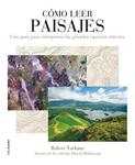 CÓMO LEER PAISAJES  | 9788496669710 | YARHAM, ROBERT | Llibreria Drac - Llibreria d'Olot | Comprar llibres en català i castellà online